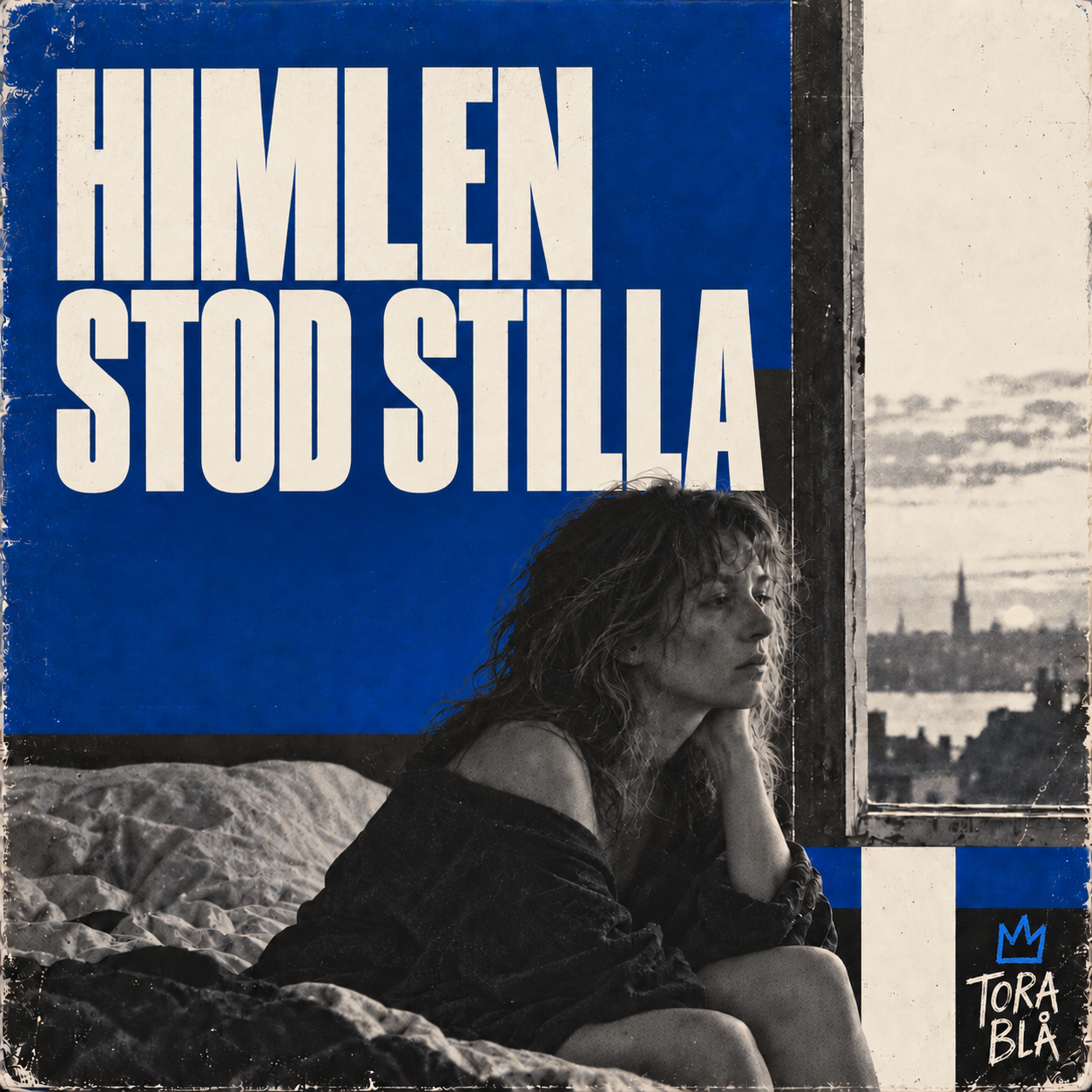 Tora Blå – Himlen stod stilla